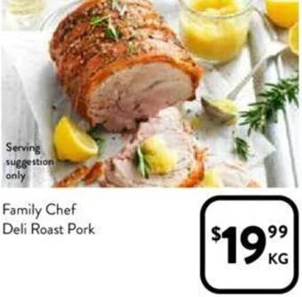 Foodworks Family Chef Deli Roast Pork offer
