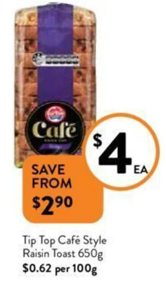 Foodworks Tip Top Café Style Raisin Toast 650g offer
