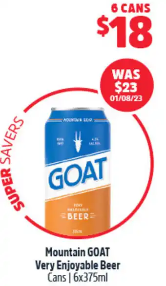 Woolworths Mountain GOAT Very Enjoyable Beer Cans 6x375ml offer