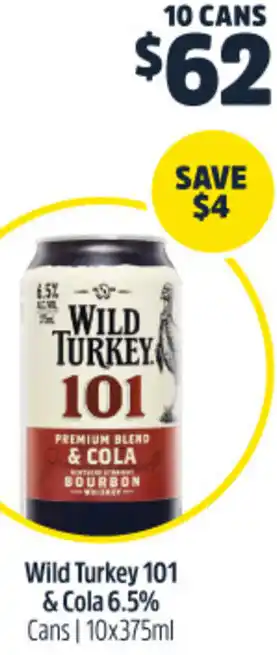 Woolworths Wild Turkey 101 & Cola 6.5% Cans 10x375ml offer