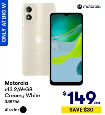 BIG W Motorola e13 2/64GB Creamy White offer