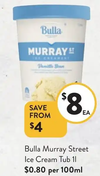 Foodworks Bulla Murray Street Ice Cream Tub 1l offer