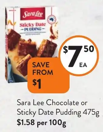 Foodworks Sara Lee Chocolate or Sticky Date Pudding 475g offer