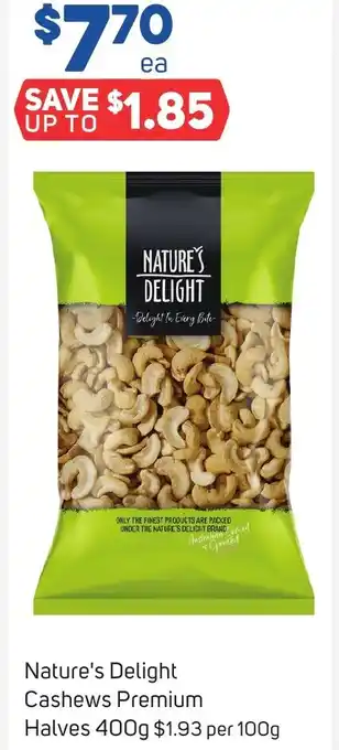 Foodland Nature's Delight Cashews Premium Halves 400g offer