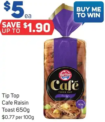 Foodland Tip Top Cafe Raisin Toast 650g offer
