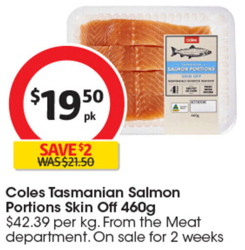 Coles Tasmanian Salmon Portions Skin Off 460g offer at Coles
