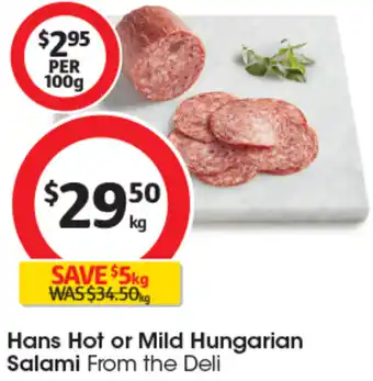 Coles Hans Hot or Mild Hungarian Salami offer