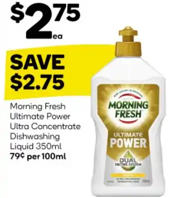 Woolworths Morning Fresh Ultimate Power Ultra Concentrate Dishwashing Liquid 350ml offer