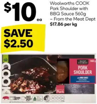 Woolworths Woolworths COOK Pork Shoulder with BBQ Sauce 560g offer