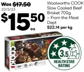 Woolworths Woolworths COOK Slow Cooked Beef Brisket 700g offer