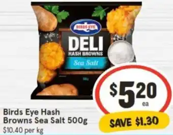 IGA Birds Eye Hash Browns Sea Salt 500g offer