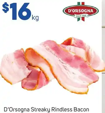 Foodland D'Orsogna Streaky Rindless Bacon offer