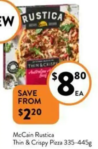 Foodworks McCain Rustica Thin & Crispy Pizza 335-445g offer