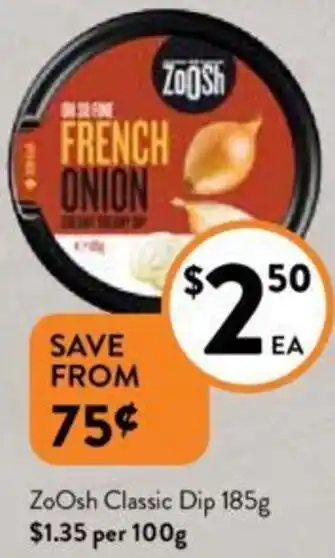 Foodworks ZoOsh Classic Dip 185g offer