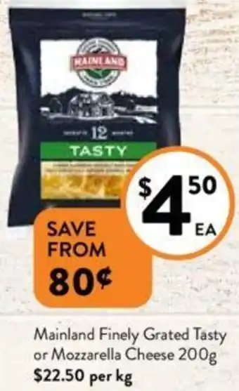 Foodworks Mainland Finely Grated Tasty or Mozzarella Cheese 200g offer