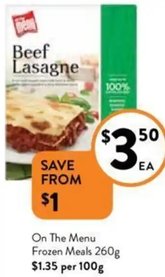 Foodworks On The Menu Frozen Meals 260g offer