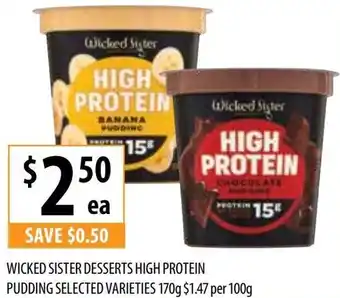 Supabarn WICKED SISTER DESSERTS HIGH PROTEIN PUDDING 170g offer