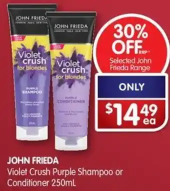 Alliance Pharmacy JOHN FRIEDA Violet Crush Purple Shampoo or Conditioner 250ml offer