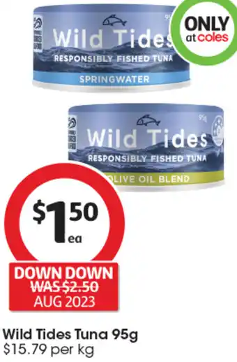 Coles Wild Tides Tuna 95g offer