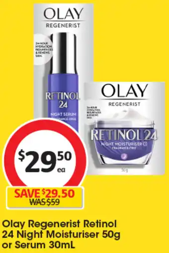Coles Olay Regenerist Retinol 24 Night Moisturiser 50g or Serum 30mL offer