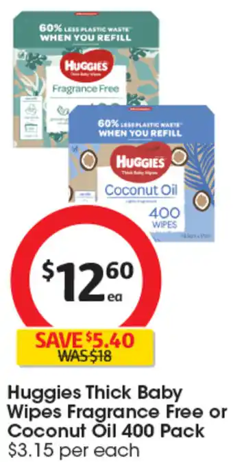 Coles Huggies Thick Baby Wipes Fragrance Free or Coconut Oil 400 Pack offer