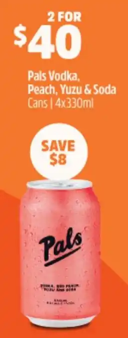 Woolworths Pals Vodka, Peach, Yuzu & Soda Cans 4x330ml offer