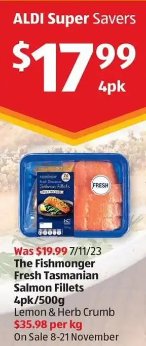 ALDI The Fishmonger Fresh Tasmanian Salmon Fillets 4pk/500g offer