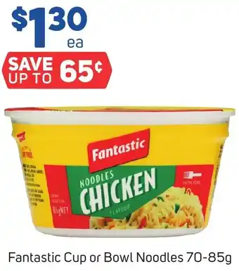 Foodland Fantastic Cup or Bowl Noodles 70-85g offer