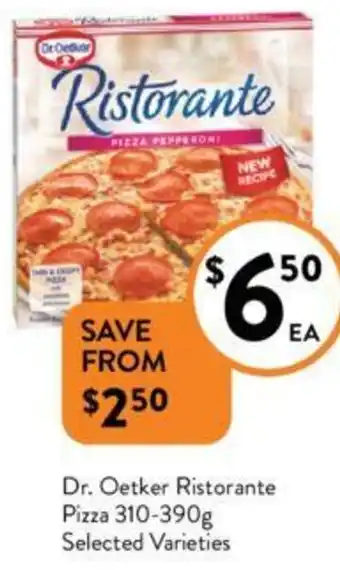 Foodworks Dr. Oetker Ristorante Pizza 310-390g offer