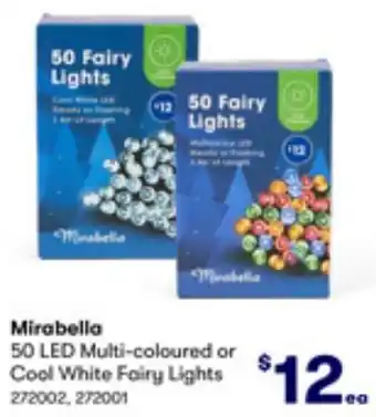 BIG W Mirabella 50 LED Multi-coloured or Cool White Fairy Lights offer