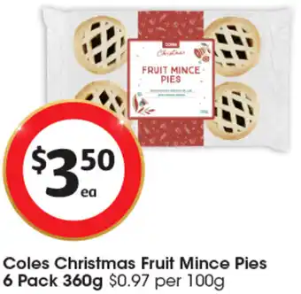 Coles Coles Christmas Fruit Mince Pies 6 Pack 360g offer