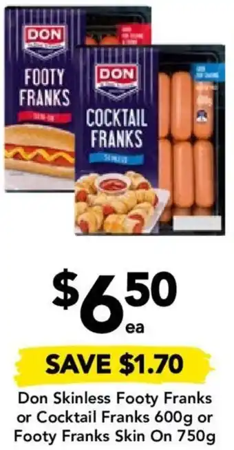 Drakes Don Skinless Footy Franks or Cocktail Franks 600g or Footy Franks Skin On 750g offer