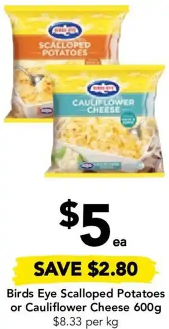 Drakes Birds Eye Scalloped Potatoes or Cauliflower Cheese 600g offer