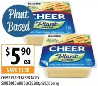 CHEER PLANT BASED TASTY SHREDDED AND SLICES 200g