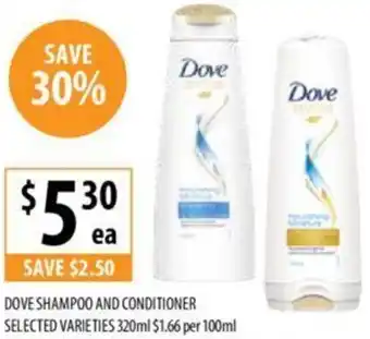 Supabarn DOVE SHAMPOO AND CONDITIONER 320ml offer