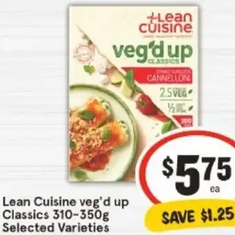 IGA Lean Cuisine veg'd up Classics 310-350g offer