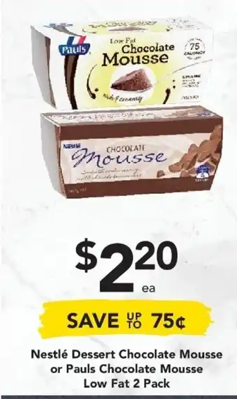 Drakes Nestle Dessert Chocolate Mousse or Pauls Chocolate Mouse Low Fat 2 Pack offer