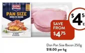 Foodworks Don Pan Size Bacon 250g offer