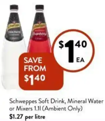 Foodworks Schweppes Soft Drink, Mineral Water or Mixers 1.1l offer