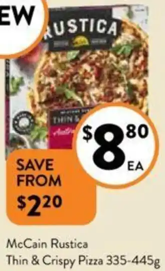 Foodworks McCain Rustica Thin & Crispy Pizza 335-445g offer