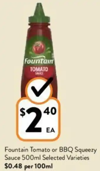 Foodworks Fountain Tomato or BBQ Squeezy Sauce 500ml offer