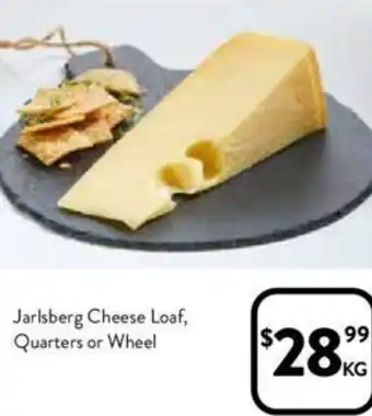 Foodworks Jarlsberg Cheese Loaf, Quarters or Wheel offer