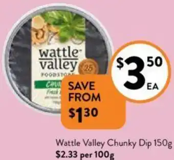 Foodworks Wattle Valley Chunky Dip 150g offer