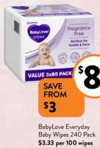 Foodworks BabyLove Everyday Baby Wipes 240 Pack offer