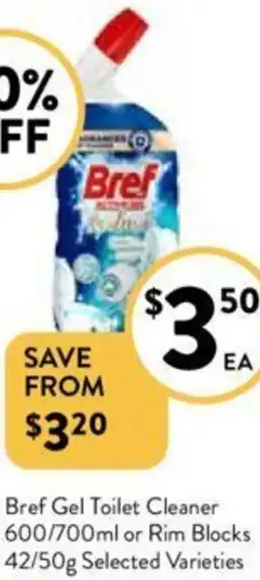 Foodworks Bref Gel Toilet Cleaner 600/700ml or Rim Blocks 42/50g offer