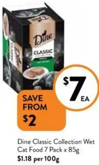 Foodworks Dine Classic Collection Wet Cat Food 7 Pack x 85g offer