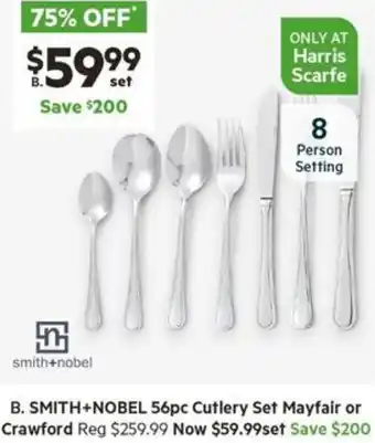 Harris Scarfe SMITH+NOBEL 56pc Cutlery Set Mayfair or Crawford offer
