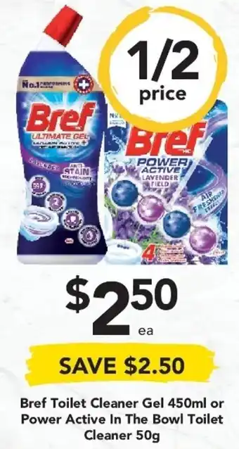 Drakes Bref Toilet Cleaner Gel 450ml or Power Active In The Bowl Toilet Cleaner 50g offer