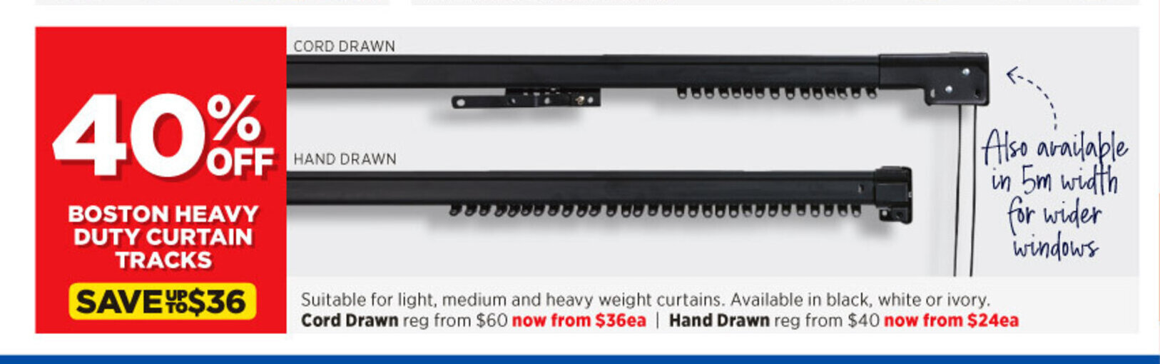 Boston Heavy Duty Curtain Tracks Cord Drawn offer at Spotlight