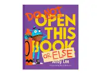 Do Not Open This Book or Else Andy Lee
